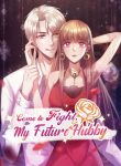 Come to Fight, My Future Hubby